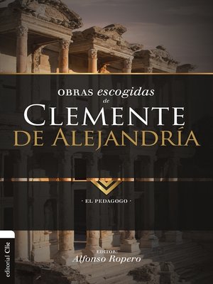 cover image of Obras Escogidas de Clemente de Alejandría